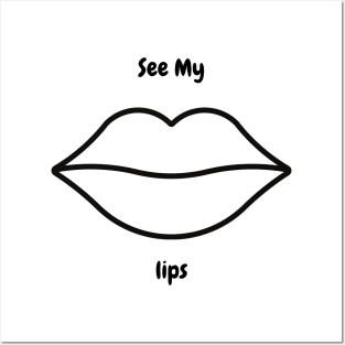 t shirt see my lips Posters and Art